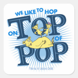 Dr. Seuss Wir hüpfen gerne auf Pop Quadratischer Aufkleber