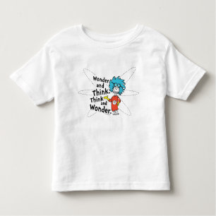 Dr. Seuss   Wonder and Think. Denken Sie nach. Kleinkind T-shirt
