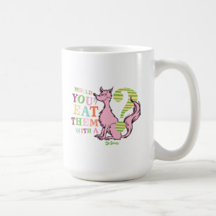 Dr. Seuss Würdest du sie mit einem Fuchs essen? Kaffeetasse
