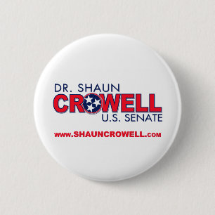 Dr. Shaun Crowell für US-Senat Button