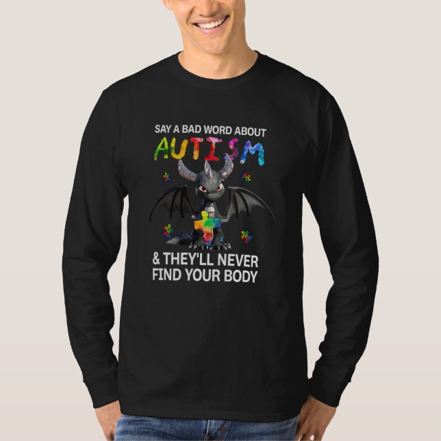 Drache sagt ein schlechtes Wort über Autismus, das T-Shirt (Vorderseite)