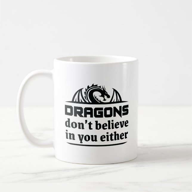 Drachen glauben auch nicht an dich kaffeetasse (Links)