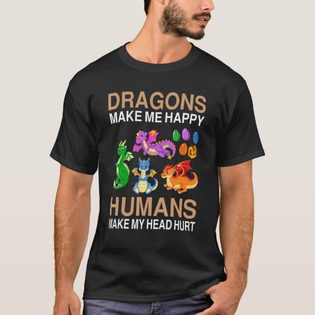 Drachen machen mich glücklich Menschen meinen Kopf T-Shirt (Vorderseite)