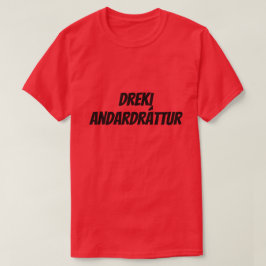 Drachenatmung in Isländisch (Dreki andardrátt) rot T-Shirt