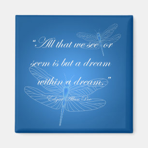 Drachenfliegen, Dream Dragonfly Quote Magnet