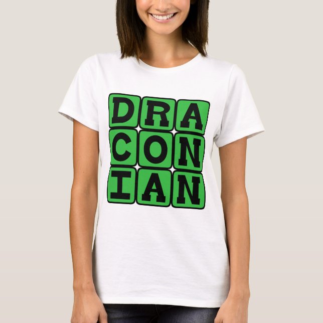 Draconisch, übermäßig hart und schwer T-Shirt (Vorderseite)