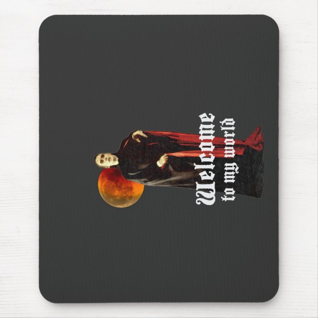 DRACULA Willkommen in meiner Welt Mousepad (Vorne)