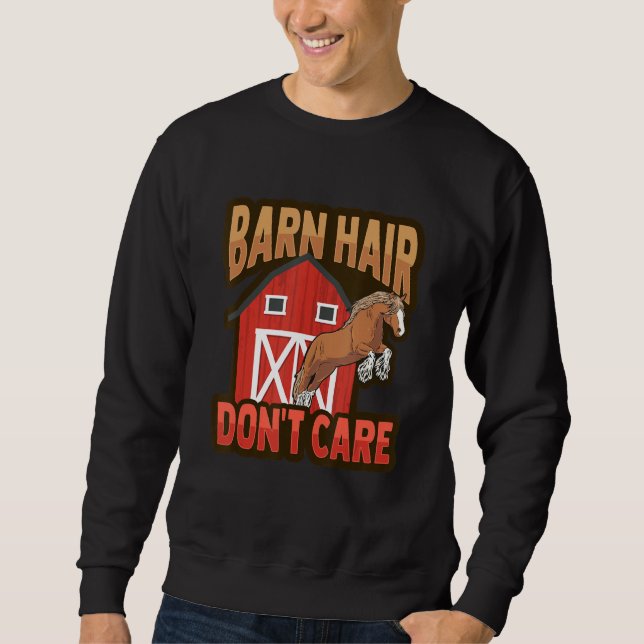 Draft Horse Meme For A Clydesdale Rider 1 Sweatshirt (Vorderseite)