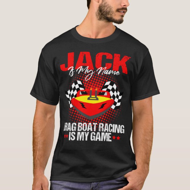 Drag Boat Driver Quote for Speedboat Racing Jack   T-Shirt (Vorderseite)