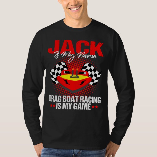 Drag Boat Driver Quote for Speedboat Racing Jack   T-Shirt (Vorderseite)