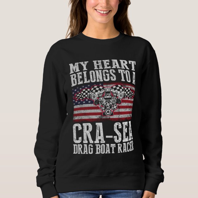 Drag Boat Race for Drag Boat and Drag Boat Driver  Sweatshirt (Vorderseite)