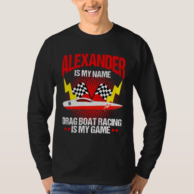 Drag Boat Race for Drag Boat and Drag Boat Driver  T-Shirt (Vorderseite)