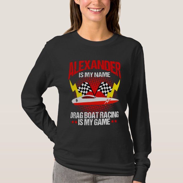 Drag Boat Race for Drag Boat and Drag Boat Driver  T-Shirt (Vorderseite)