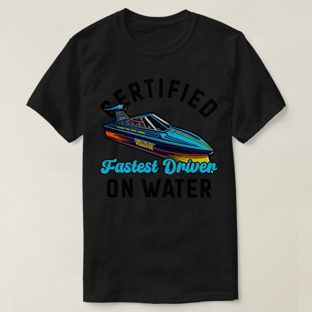 Drag Boat Racer Speed Motorboot Treiber T-Shirt (Design vorne)