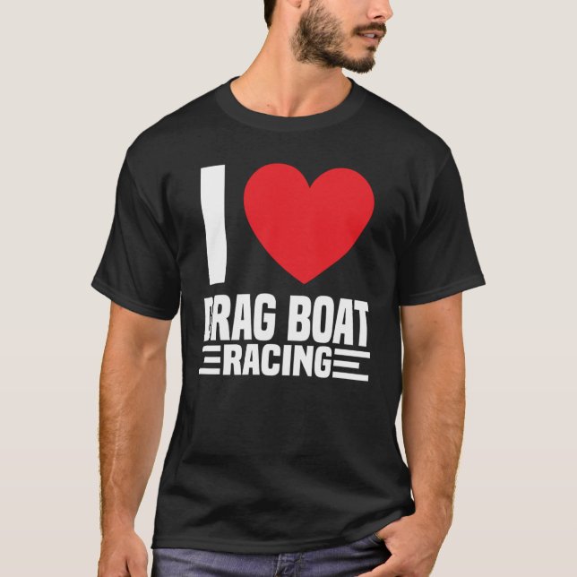 Drag Boat Racing Racer Wasserwettbewerb 1 T-Shirt (Vorderseite)