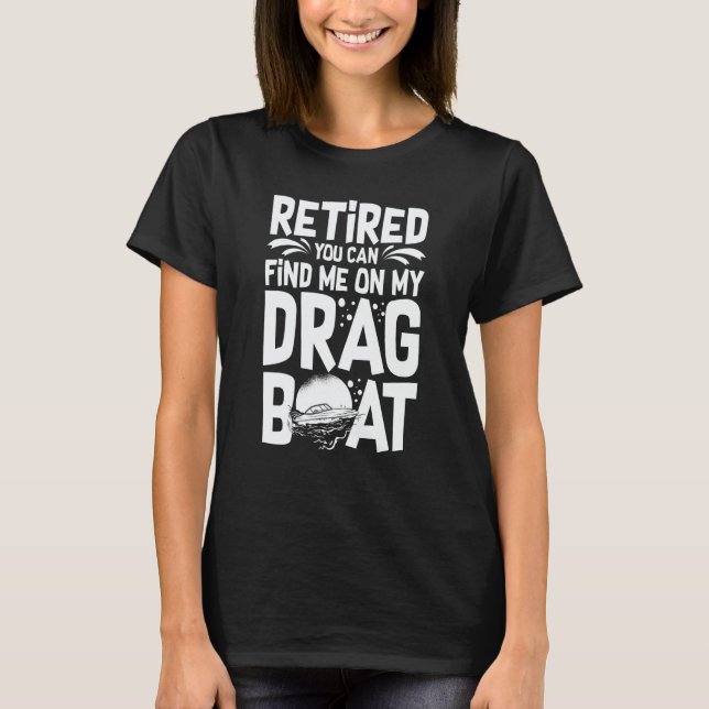 Drag Boat Racing RC Model Boating Driver T-Shirt (Vorderseite)