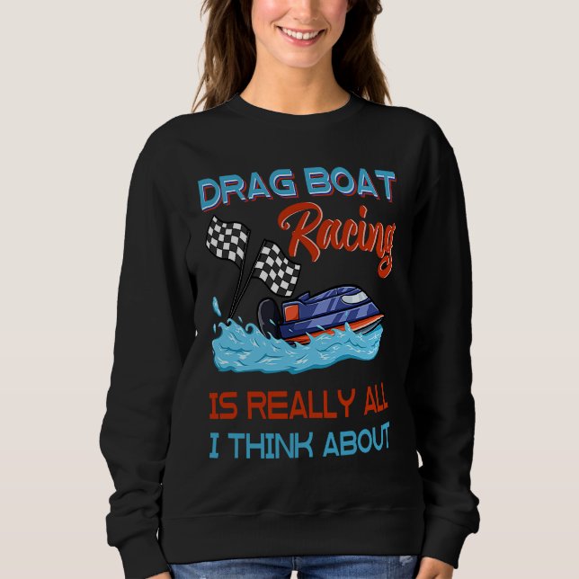 Drag Boat Rennens RC-Modellbootfahren Fahrer  3 Sweatshirt (Vorderseite)