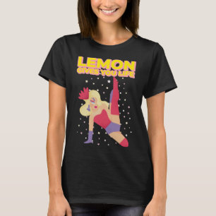 Drag Queen Lemon gibt dir Leben T-Shirt