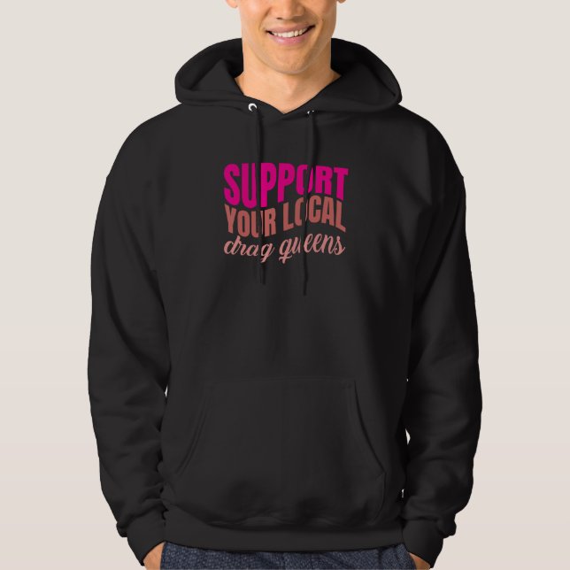 Drag Queen LGBTQ Pride Gay Rights Make Up Gender E Hoodie (Vorderseite)