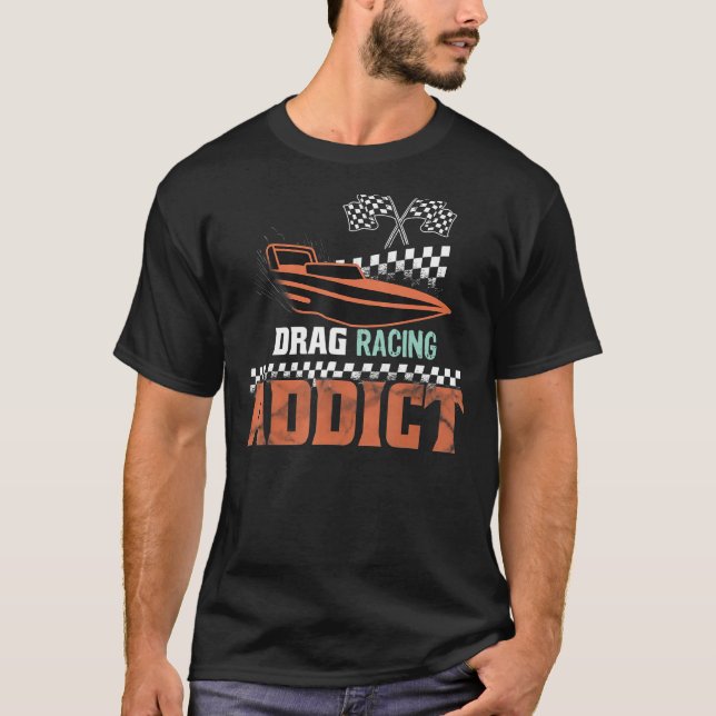 Drag Racing Addict Drag Boat Racing T-Shirt (Vorderseite)