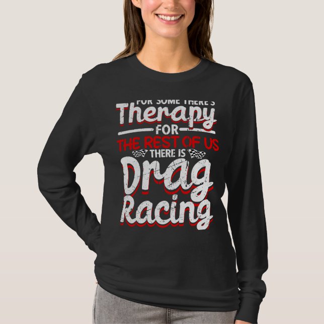 Drag Racing Drag Racer Car Racing  1 T-Shirt (Vorderseite)