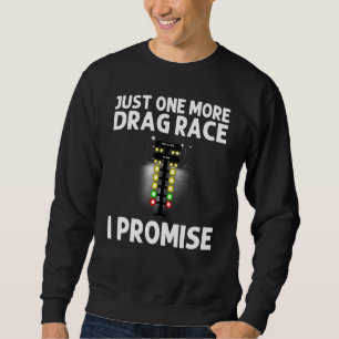 Drag Racing für Männer Frauen Drag Racer Drifting Sweatshirt