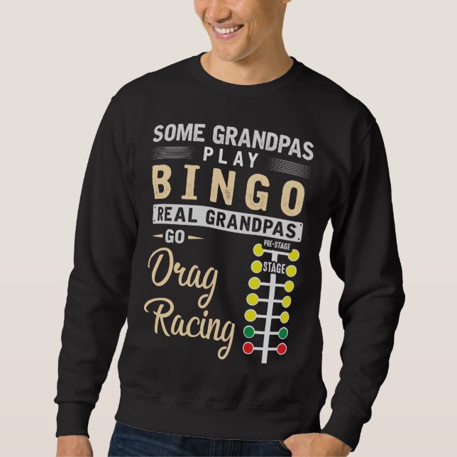 Drag Racing Opa Mechanic Dragster Großvater Sweatshirt (Vorderseite)