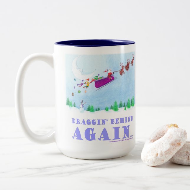 Draggin Behind Again Zweifarbige Tasse (Mit Donut)