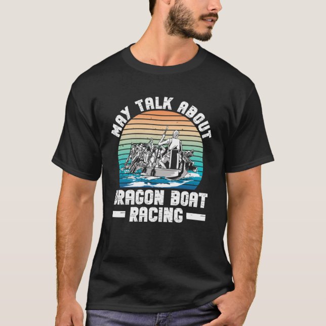 Dragon Boat And Dragon Boat Coach T-Shirt (Vorderseite)