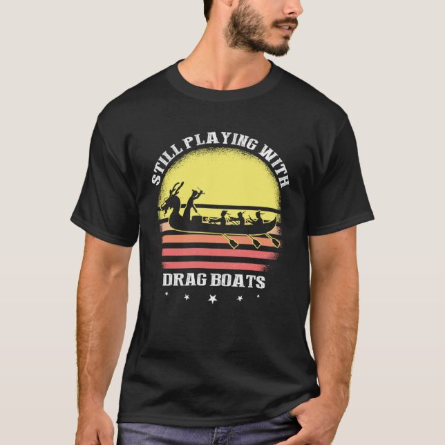 Dragon Boat Quote for Dragonboat Crew and Dragonbo T-Shirt (Vorderseite)