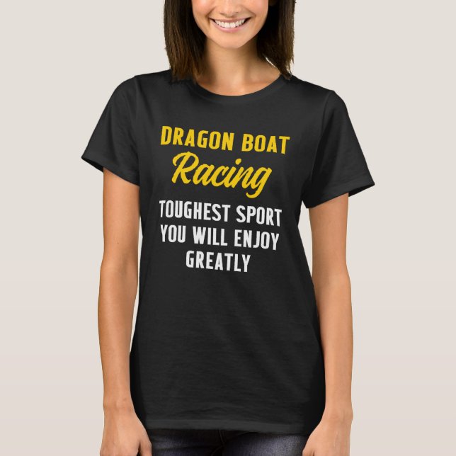Dragon Boat Racing Boating Race Racer T-Shirt (Vorderseite)