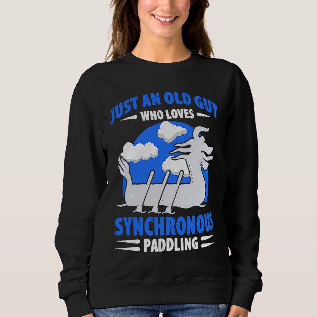Dragon Boat Racing For Dragon Boat Paddler Drummer Sweatshirt (Vorderseite)
