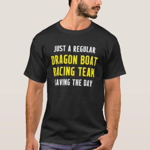 Dragon Boat Racing Hobby Bootrennen Racer _8 T-Shirt