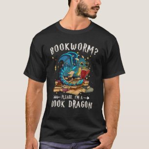 Dragon Book Reading Bookworworm I M a Book Drag T-Shirt