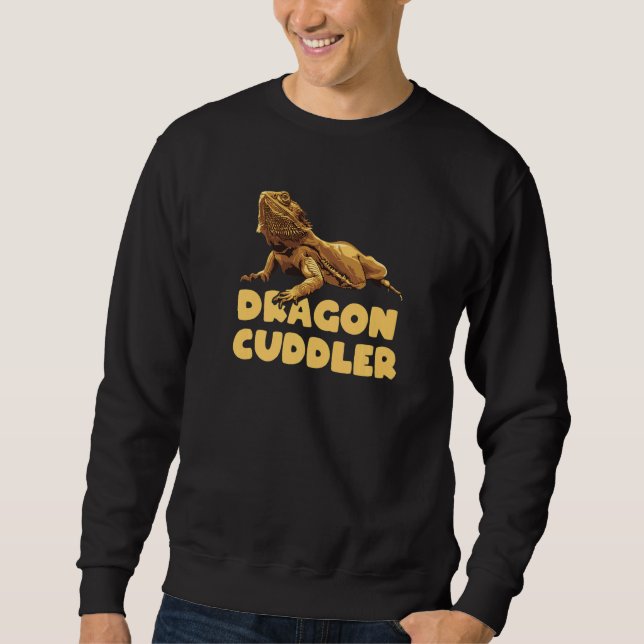 Dragon Cuddler Funny Bartded Dragon Owner Reptil Sweatshirt (Vorderseite)