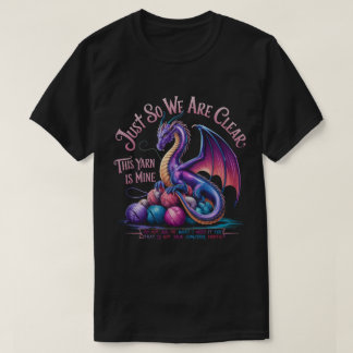Dragon Garneier für Clear Garn Nur Garne ist mein T-Shirt