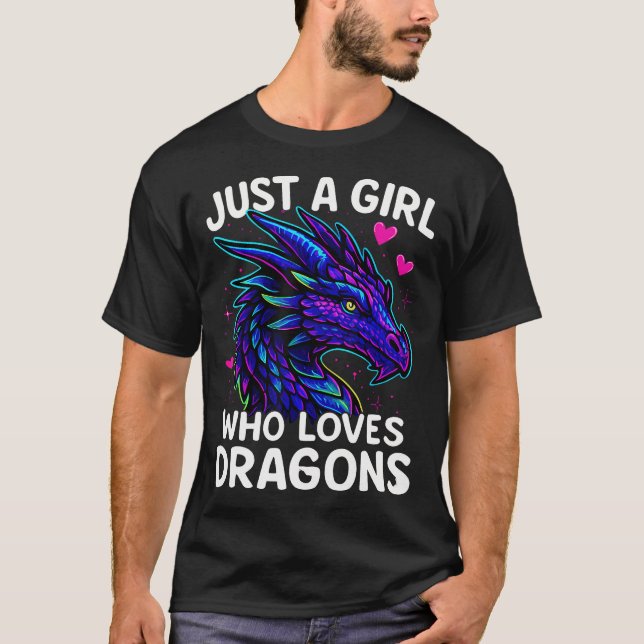 Dragon Just A Girl Who Loves Dragons T-Shirt (Vorderseite)