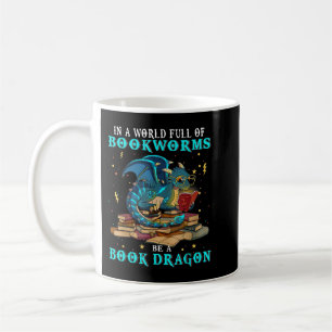 Dragon Shirt - In einer Welt voller Bookwürmer wir Kaffeetasse