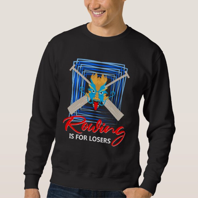 Dragonboat Theme for Dragon Boat Paddlers  4 Sweatshirt (Vorderseite)