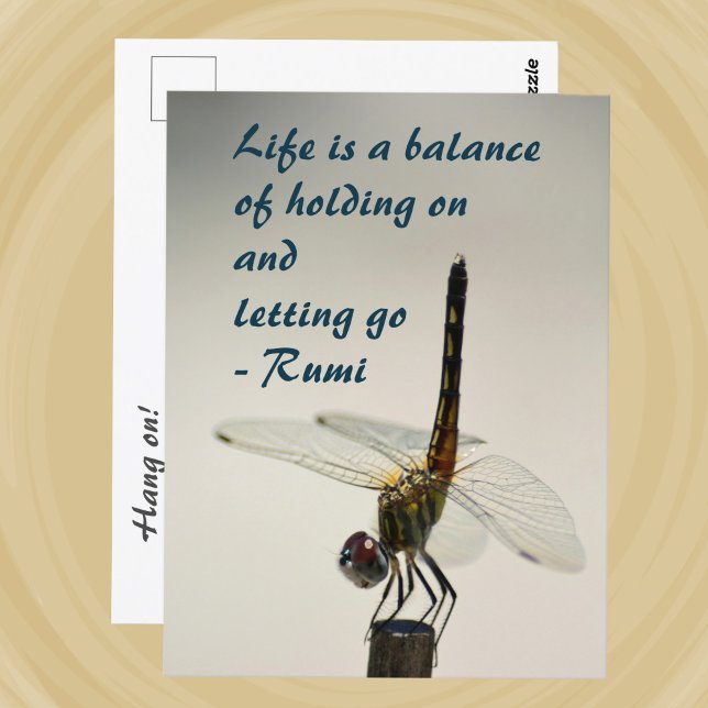 Dragonfly Life ist ein Zitat von Balance Rumi Postkarte (Von Creator hochgeladen)