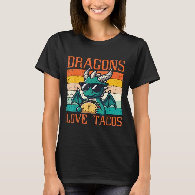 Dragons Liebe Tacos Funny mexikanische Food Fiesta T-Shirt (Vorderseite)
