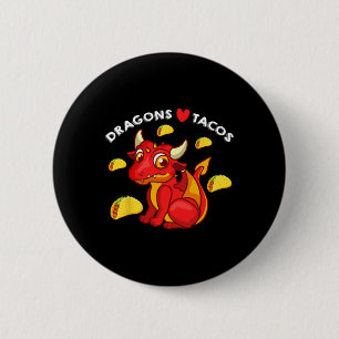 Dragons Liebe Tacos Niedlich Dragon Lover Mexican Button