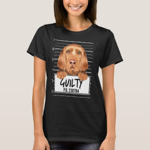 Drahthaar Vizsla Mugshot Guilty Dog T-Shirt