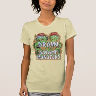 Drain the Swamp Monsters Women's T-shirt