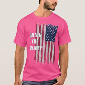 Drainhe Sumpf Präsident Donaldrump Distressed Flag T-Shirt