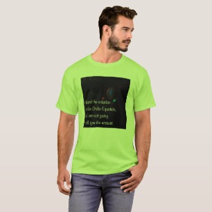 Drake Equation lustiges Zitat T-Shirt