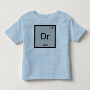 Drake Name Chemie Element Periodensystem Kleinkind T-shirt