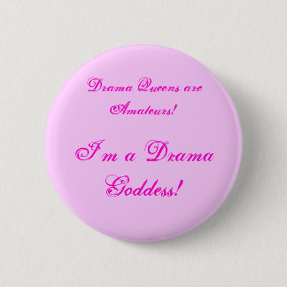 Drama-Göttin! Knopf Button