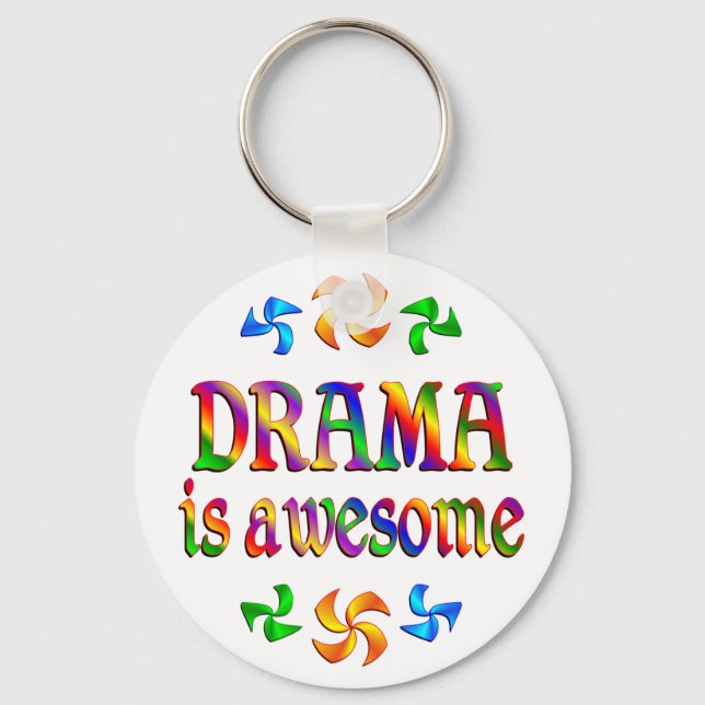 Drama ist Phantastisch Schlüsselanhänger (Vorderseite)
