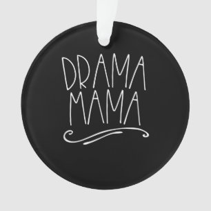 Drama Mama Acter Mama Partership Bühne Schauspiel Ornament